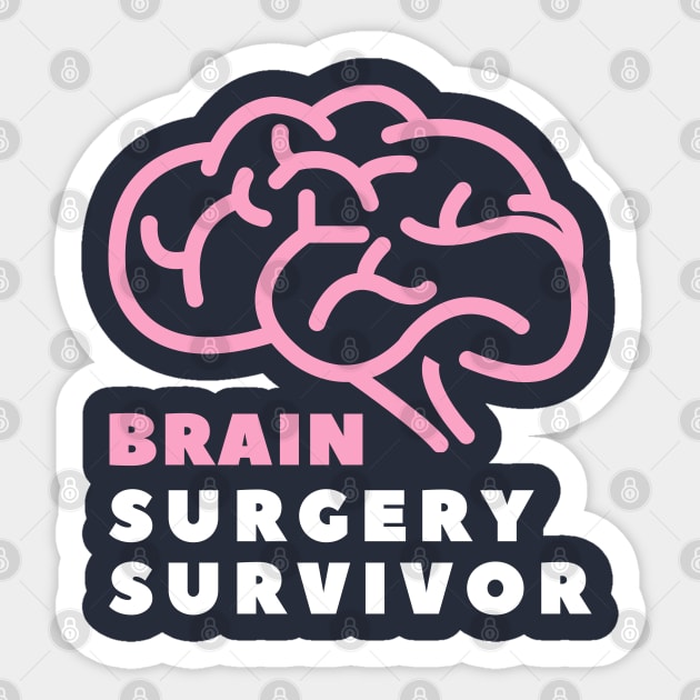 Brain Surgery Survivor Sticker by Tshirtiz